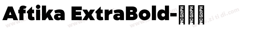 Aftika ExtraBold字体转换